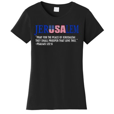 JERUSALEM Pray For the Peace Of Jerusalem US Israel Flag Women's T-Shirt