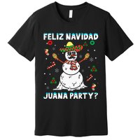 Juana Party Feliz Navidad Christmas Family Matching Pajamas Premium T-Shirt