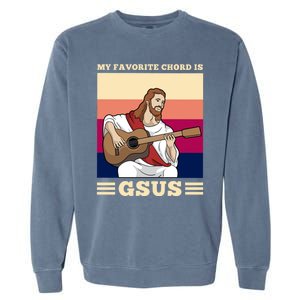 Jesus Playing Guitar Design My Favorite Chord Is Gsus Funny Gift Garment-Dyed Sweatshirt