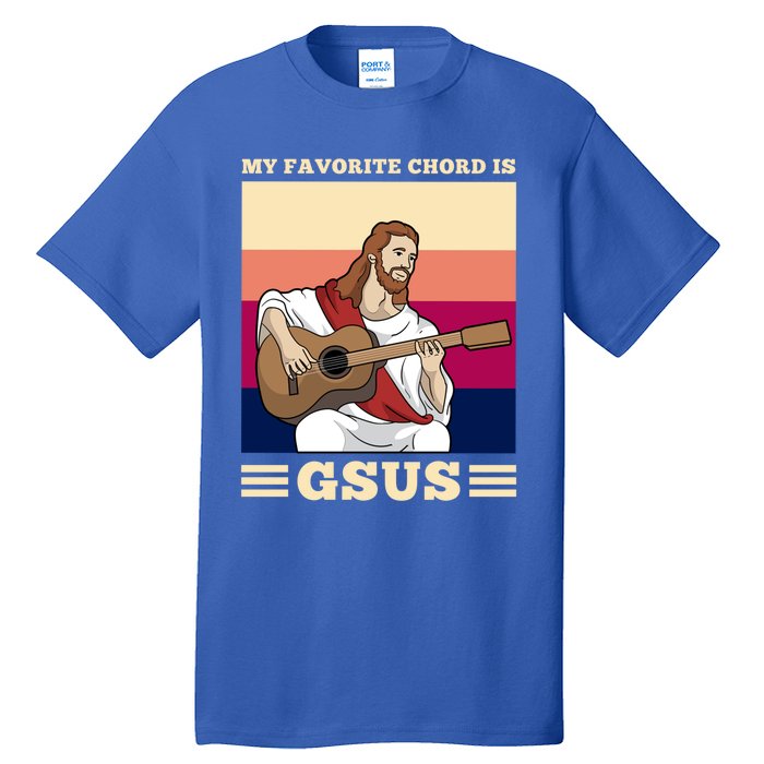 Jesus Playing Guitar Design My Favorite Chord Is Gsus Funny Gift Tall T-Shirt