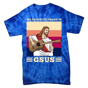 Jesus Playing Guitar Design My Favorite Chord Is Gsus Funny Gift Tie-Dye T-Shirt