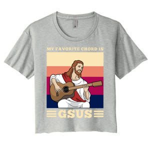 Jesus Playing Guitar Design My Favorite Chord Is Gsus Funny Gift Women's Crop Top Tee