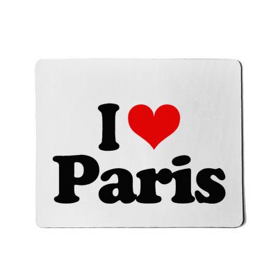 JAime Paris Heart I Love Heart Paris Mousepad