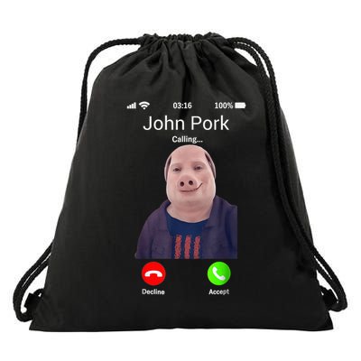 John Pork Is Calling Joke Meme Graphic Drawstring Bag