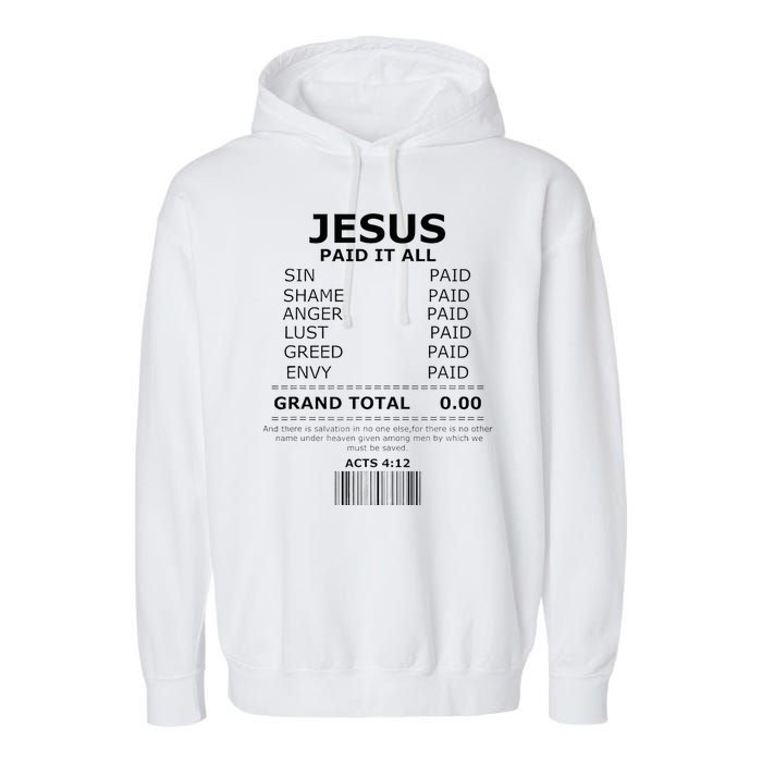 Jesus Paid It All Lord Christ Savior Salvation Grace Garment-Dyed Fleece Hoodie