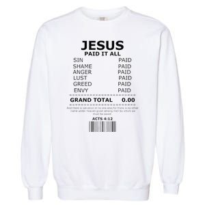 Jesus Paid It All Lord Christ Savior Salvation Grace Garment-Dyed Sweatshirt