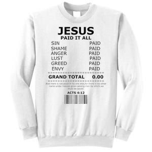 Jesus Paid It All Lord Christ Savior Salvation Grace Sweatshirt