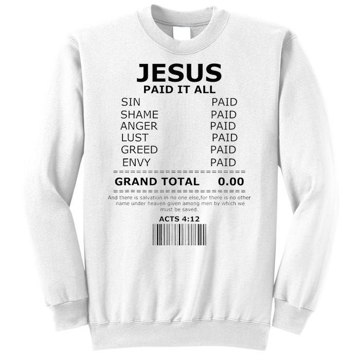 Jesus Paid It All Lord Christ Savior Salvation Grace Sweatshirt