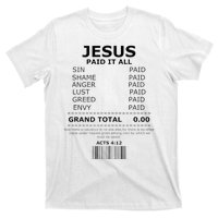 Jesus Paid It All Lord Christ Savior Salvation Grace T-Shirt