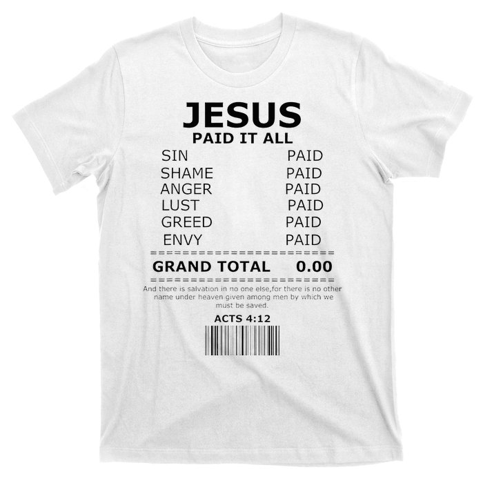 Jesus Paid It All Lord Christ Savior Salvation Grace T-Shirt