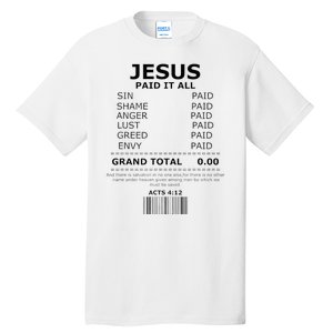 Jesus Paid It All Lord Christ Savior Salvation Grace Tall T-Shirt