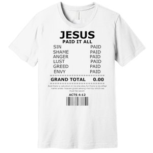 Jesus Paid It All Lord Christ Savior Salvation Grace Premium T-Shirt