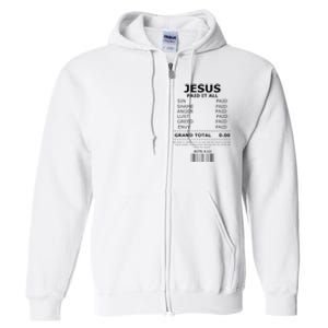 Jesus Paid It All Lord Christ Savior Salvation Grace Full Zip Hoodie