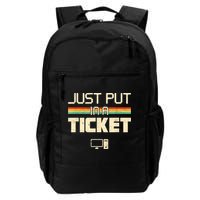 Just Put In A Ticket Fun Computer Help Desk IT Tech Support Daily Commute Backpack