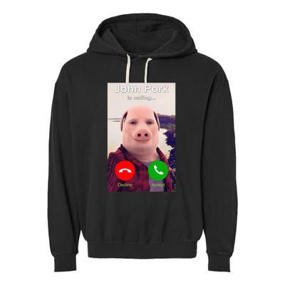 John Pork Is Calling Funny John Pork Meme Garment-Dyed Fleece Hoodie