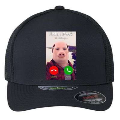 John Pork Is Calling Funny John Pork Meme Flexfit Unipanel Trucker Cap