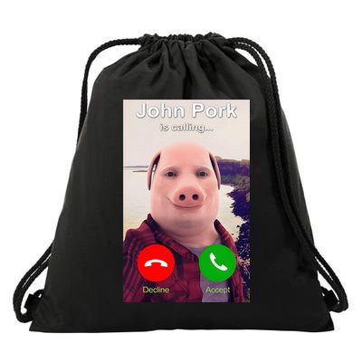 John Pork Is Calling Funny John Pork Meme Drawstring Bag