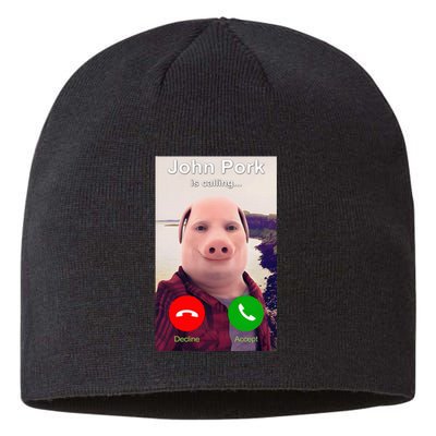 John Pork Is Calling Funny John Pork Meme Sustainable Beanie