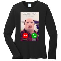 John Pork Is Calling Funny John Pork Meme Ladies Long Sleeve Shirt