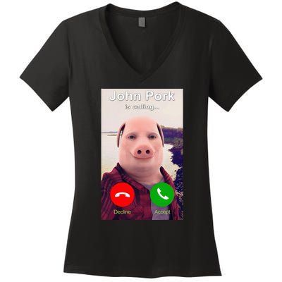 John Pork Is Calling Funny John Pork Meme Women's V-Neck T-Shirt