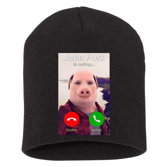 John Pork Is Calling Funny John Pork Meme Short Acrylic Beanie