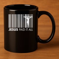 Jesus Paid It All Barcode Celebrating Easter 11oz C Handle Ceramic Mug
