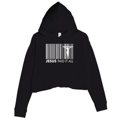 Jesus Paid It All Barcode Celebrating Easter Crop Fleece Hoodie