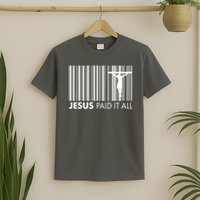Jesus Paid It All Barcode Celebrating Easter T-Shirt