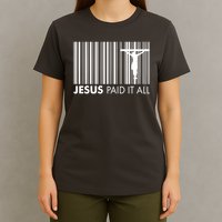 Jesus Paid It All Barcode Celebrating Easter T-Shirt