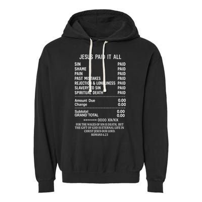 Jesus Paid It All Christianity Christian Bible God On Back Garment-Dyed Fleece Hoodie