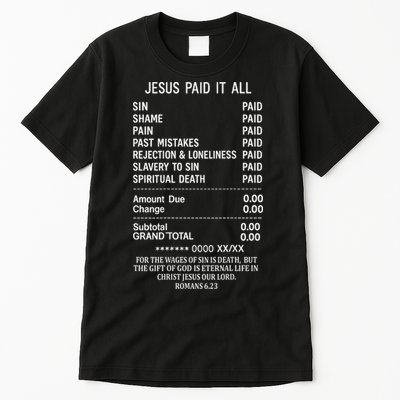 Jesus Paid It All Christianity Christian Bible God On Back Tall T-Shirt
