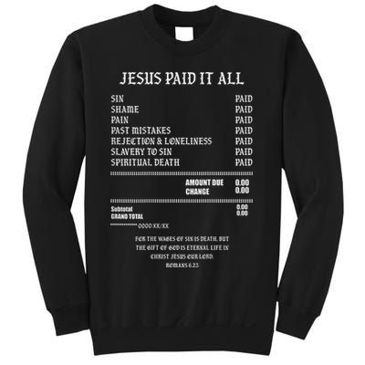 Jesus Paid It All Sin Shame Pain Past Mistakes Rejection Sweatshirt