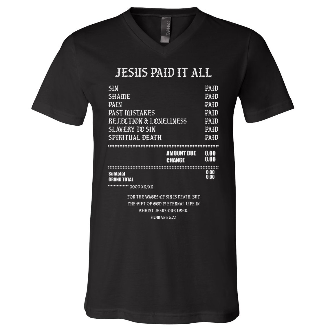 Jesus Paid It All Sin Shame Pain Past Mistakes Rejection V-Neck T-Shirt