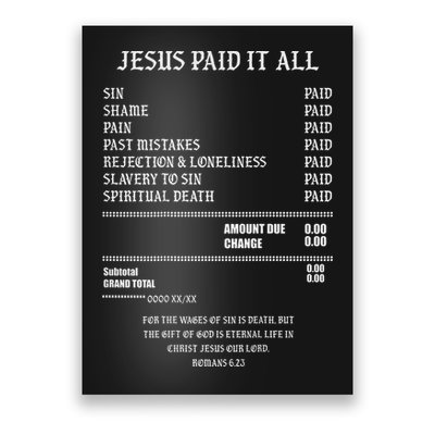 Jesus Paid It All Sin Shame Pain Past Mistakes Rejection Poster