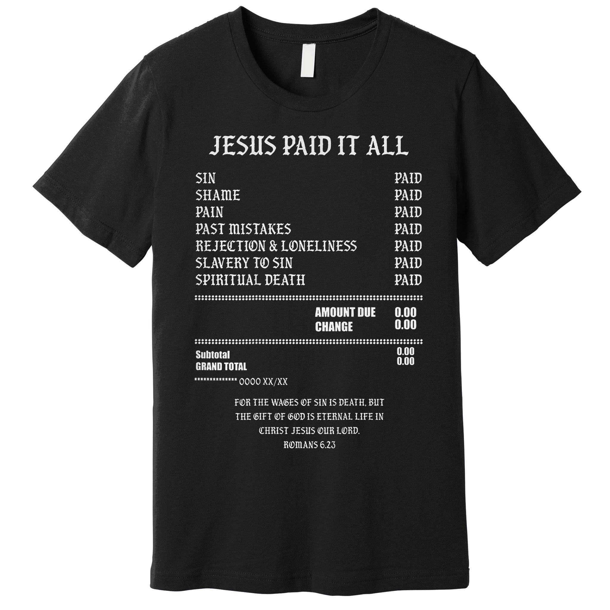Jesus Paid It All Sin Shame Pain Past Mistakes Rejection Premium T-Shirt