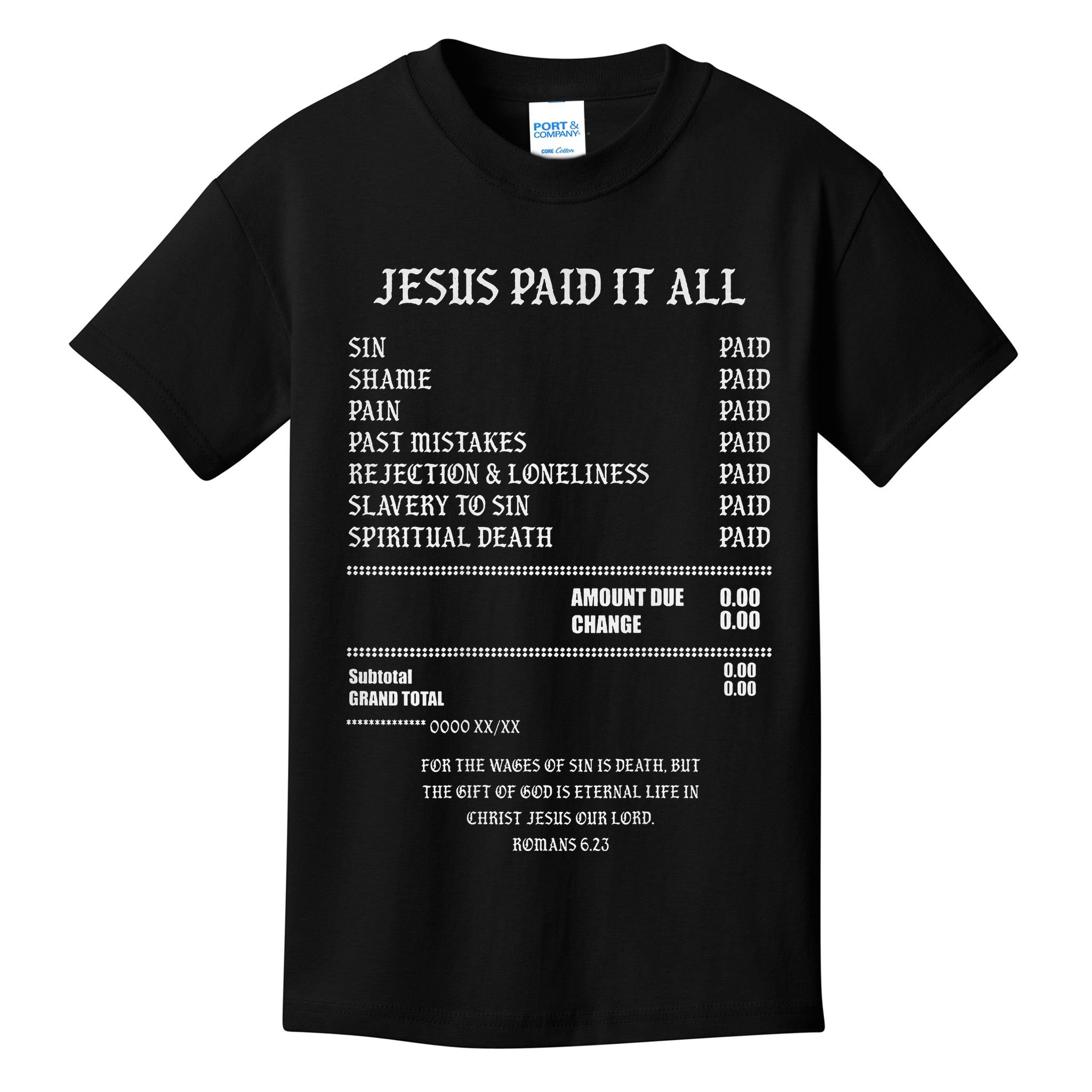 Jesus Paid It All Sin Shame Pain Past Mistakes Rejection Kids T-Shirt