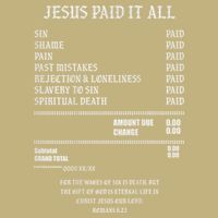 Jesus Paid It All Sin Shame Pain Past Mistakes Rejection T-Shirt