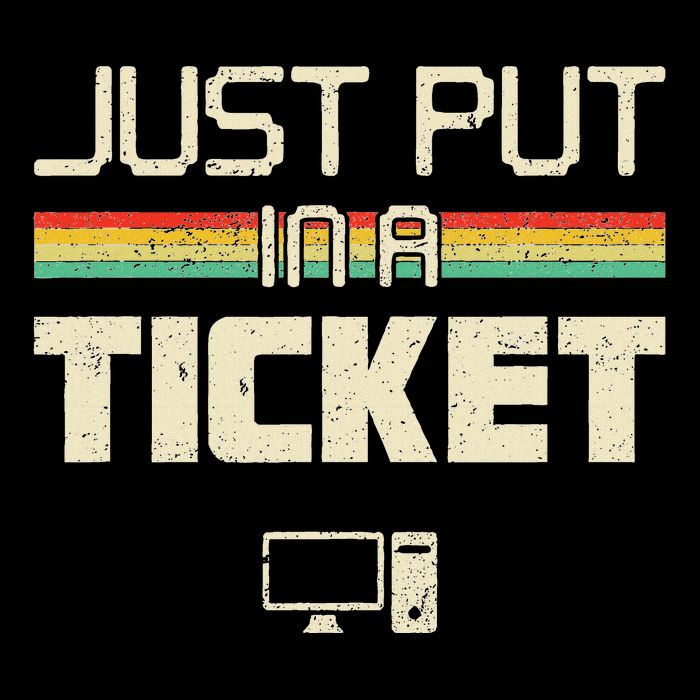 Just Put In A Ticket Fun Computer Help Desk It Tech Daily Commute Backpack