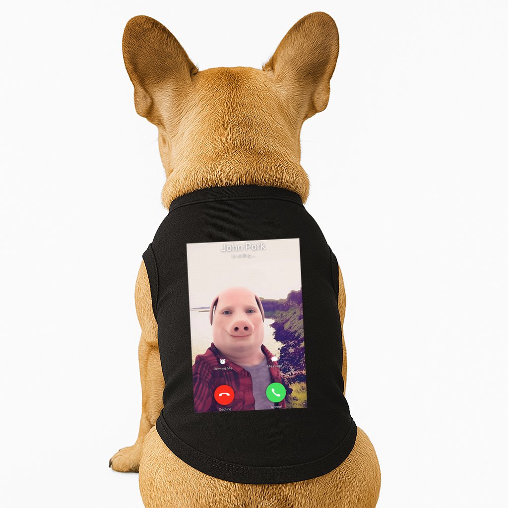 John Pork Is Calling Doggie Tank