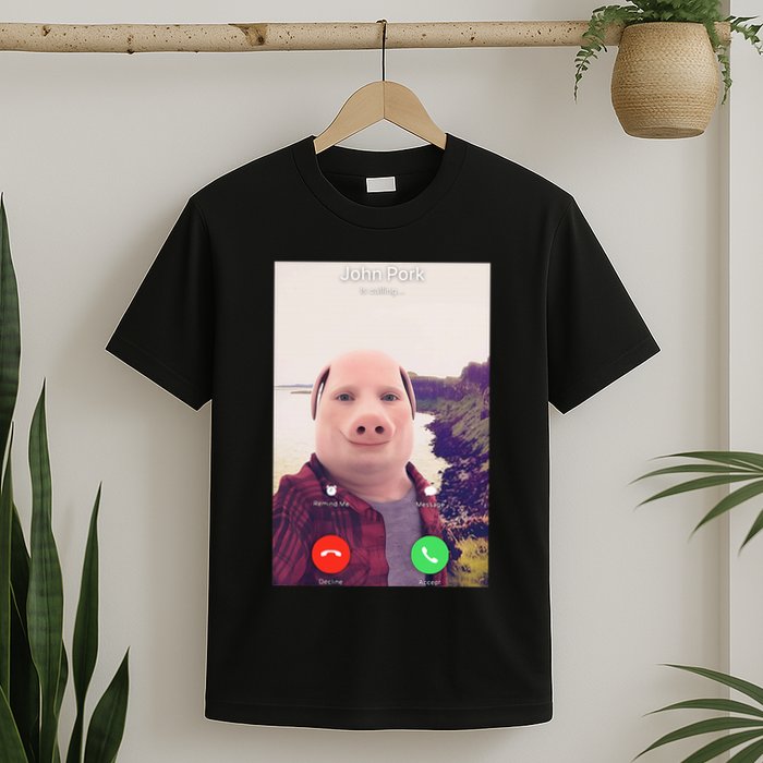 John Pork Is Calling T-Shirt