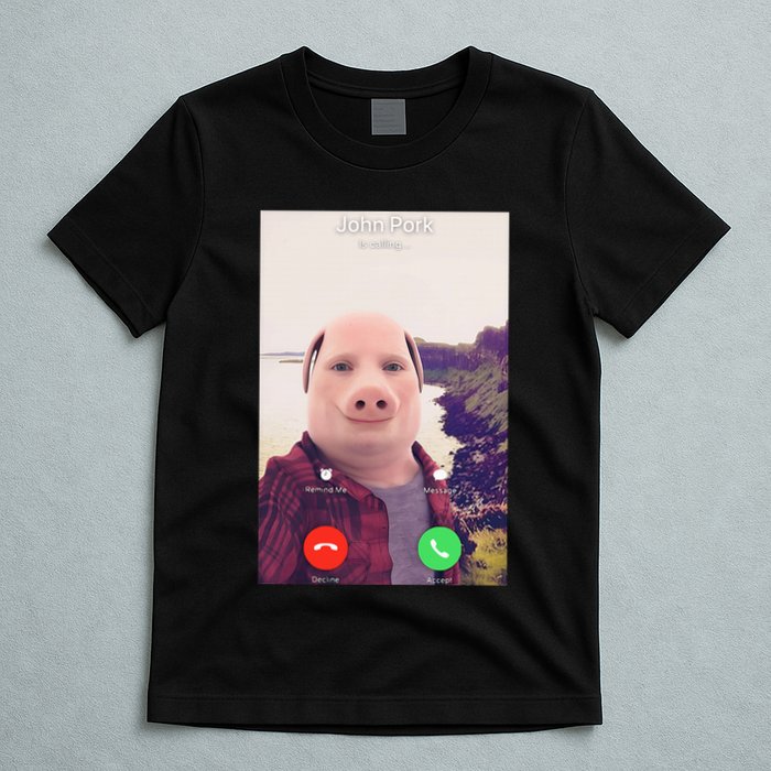 John Pork Is Calling T-Shirt