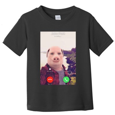 John Pork Is Calling Toddler T-Shirt