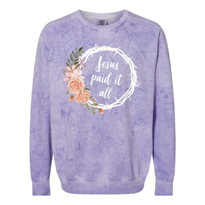 Jesus Paid It All Floral Crown Christian Colorblast Crewneck Sweatshirt