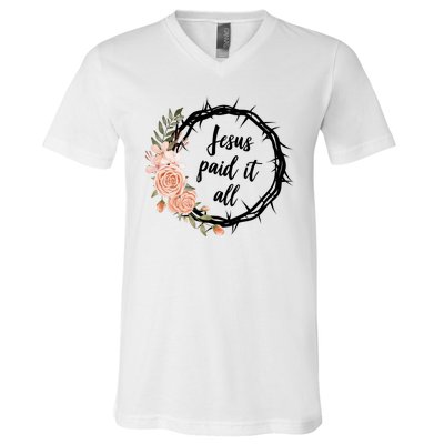 Jesus Paid It All Floral Crown Christian V-Neck T-Shirt