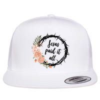 Jesus Paid It All Floral Crown Christian Flatbill Hat