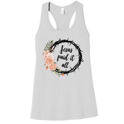 Jesus Paid It All Floral Crown Christian Women's Racerback Tank