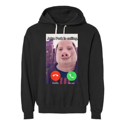 John Pork Is Calling Funny Answer Call Phone Garment-Dyed Fleece Hoodie