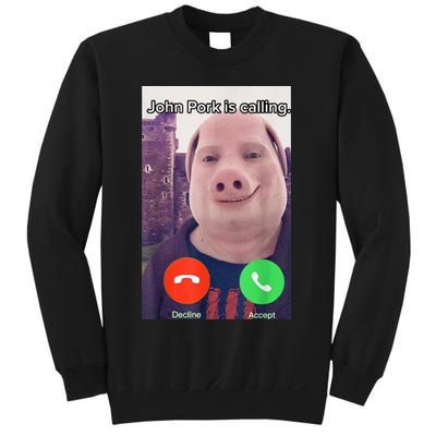 John Pork Is Calling Funny Answer Call Phone Sweatshirt