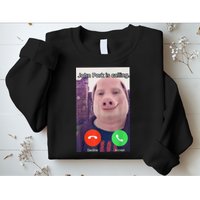 John Pork Is Calling Funny Answer Call Phone Sweatshirt