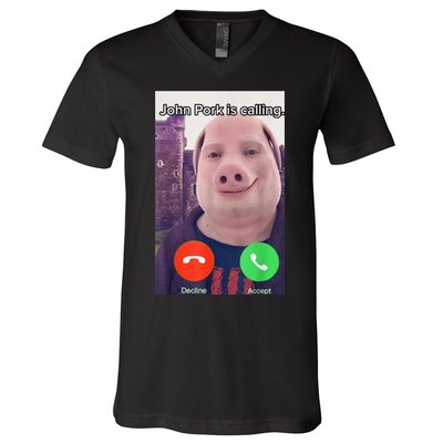John Pork Is Calling Funny Answer Call Phone V-Neck T-Shirt
